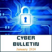 01 Jan 2024 Cyber Bulletin