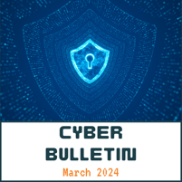 03 Mar 2024 Cyber Bulletin-2