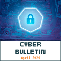 04 Apr 2024 Cyber Bulletin