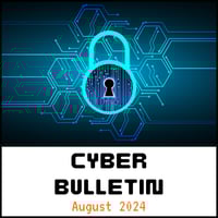 08 Aug 2024 Cyber Bulletin