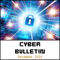 12 Dec 2024 Cyber Bulletin