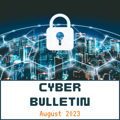 August 2023 Cyber Bulletin