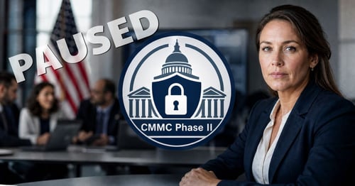 CMMC Phase 2 Paused