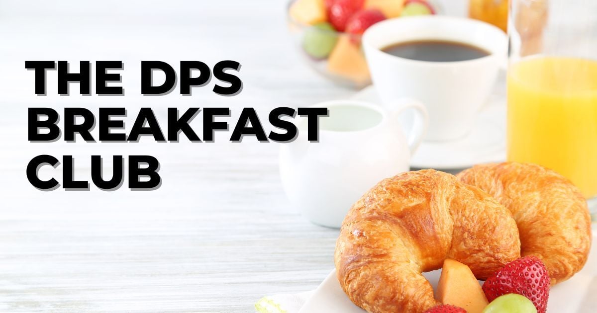 DPS Breakfast Club