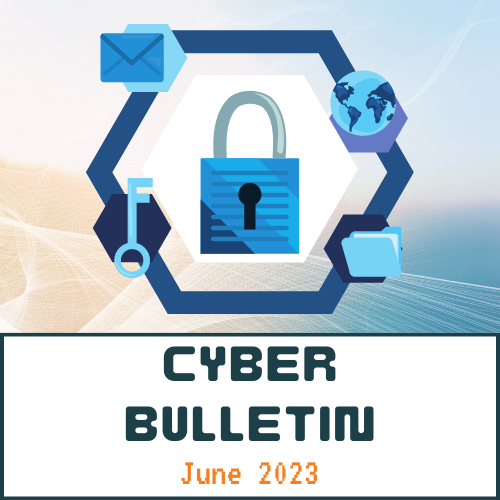 June 2023 Cyber Bulletin