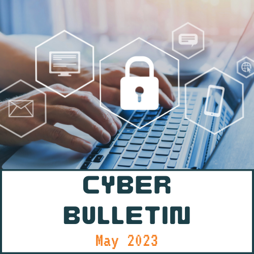 May 2023 Cyber Bulletin