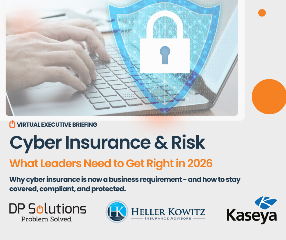 Cyber Insurance & Risk Webinar (DP Solutions, Heller Kowitz and Kaseya)